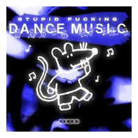 Cacola - Stupid Fucking Dance Music