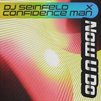 Confidence Man - Now U Do
