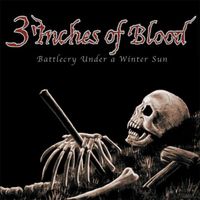 3 Inches of Blood - Battlecry Under a Winter Sun