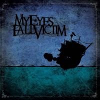 My Eyes Fall Victim - My Eyes Fall Victim