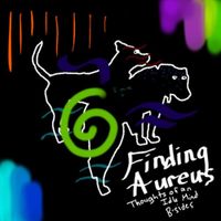 Finding Aureus - Thoughts of an Idle Mind B-Sides