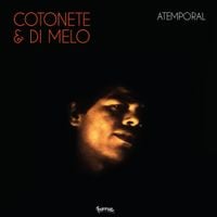 Cotonete & Di Melo - Atemporal