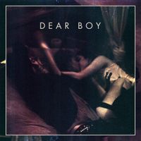 Dear Boy - Dear Boy EP