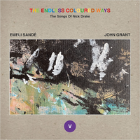 Emeli Sandé - The Endless Coloured Ways: The Songs of Nick Drake [ V ] - One of These Things First | Day Is Done