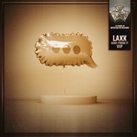 LAXX - High From It (VIP)