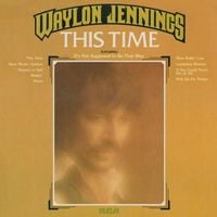 Waylon Jennings - This Time