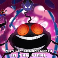 Man On The Internet - In the Final (From "Mario and Luigi: Bowser's Inside Story")