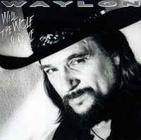 Waylon Jennings - Will the Wolf Survive