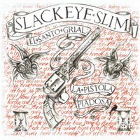 Slackeye Slim - El Santo Grial: La Pistola Piadosa