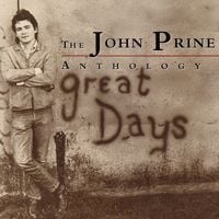John Prine - Great Days: The John Prine Anthology