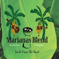 Leo Pangelinan & Ray Manahane - Marianas Blend