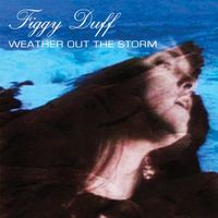 Figgy Duff - Weather Out The Storm