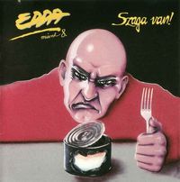 EDDA Művek - Szaga Van!