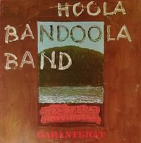 Hoola Bandoola Band - Garanterat individuell
