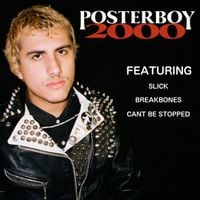 Posterboy 2000 - Can't Be Stopped