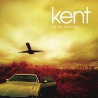 kent - Om du var h&auml;r