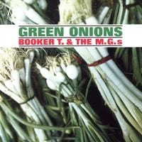 Booker T. & The M.G.'s - Green Onions