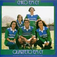 Quarteto Em Cy - Chico em Cy