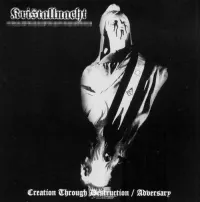 Kristallnacht - Creation Through Destruction / Adversary