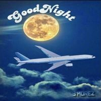 S'morez - GoodNight