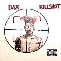 Dax - KILLSHOT Freestyle