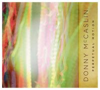 Donny McCaslin - Perpetual Motion