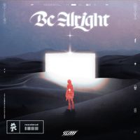 Slippy - Be Alright
