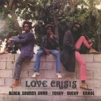 Black Uhuru - Love Crisis