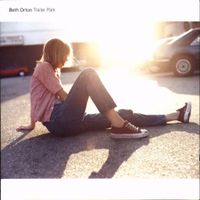 Beth Orton - Trailer Park (Legacy Edition)