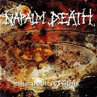 Napalm Death - The Peel Sessions