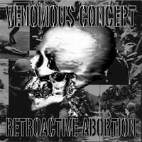 Venomous Concept - Retroactive Abortion