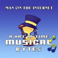 Man On The Internet - A Hat In Time Musical Bytes