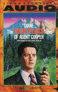 Kyle MacLachlan - "Diane...": The Twin Peaks Tapes of Agent Cooper