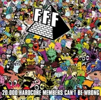 FFF - 20.000 Hardcore Members Can't Be Wrong