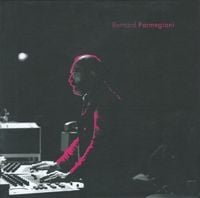Bernard Parmegiani - L'&OElig;uvre Musicale En 12 CD