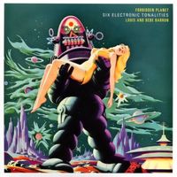 Louis & Bebe Barron - Forbidden Planet: Six Electronic Tonalities