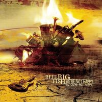 Reel Big Fish - We're Not Happy 'Til You're Not Happy