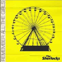 The Sherlocks - Remember All the Girls