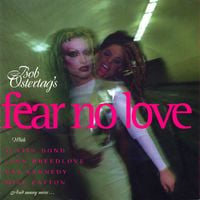 Bob Ostertag - Fear No Love