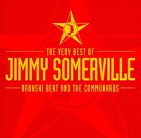 Jimmy Somerville - The Very Best of Jimmy Somerville, Bronski Beat and The Communards