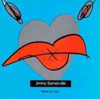 Jimmy Somerville - Read My Lips