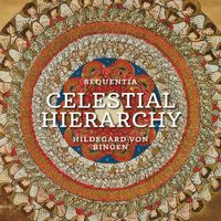 Sequentia - Celestial Hierarchy