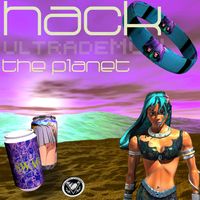 Ultrademon - #HACK_THE_PLANET
