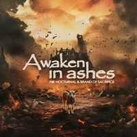 Nik Nocturnal - Awaken in Ashes (feat. Brand of Sacrifice)