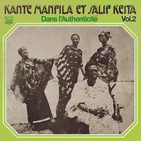 Kante Manfila Et Salif Keita - Dans l'Authenticit&eacute;, Vol. 2