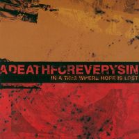 A Death For Every Sin - In a Time Where Hope Is Lost