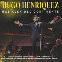 Hugo Henriquez - M&aacute;s All&aacute; Del Continente