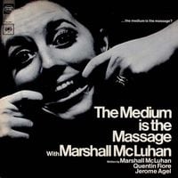 Marshall McLuhan - The Medium Is the Massage