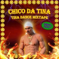 Chico da Tina - Tina Dance Mixtape (Sabor 2000)