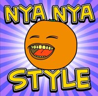 Annoying Orange - Orange Nya-Nya Style
